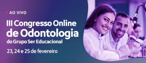 Ser Educacional promove o 3º Congresso On-line de Odontologia